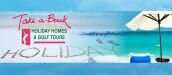 TAKE A BREAK HOLIDAY HOMES & GOLF TOURS